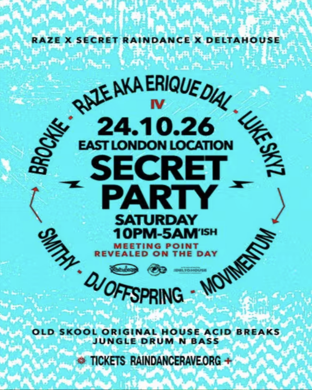Raindance RAZE and Delta House Secret Party Part 4 on Saturday 24 October 2026